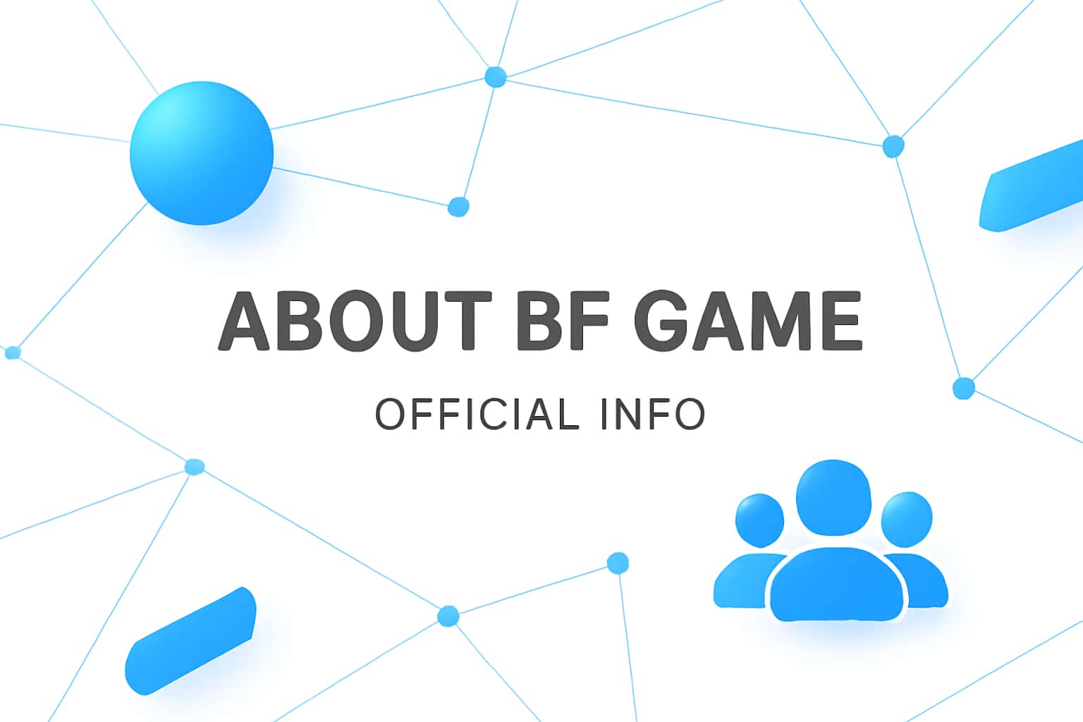 About Bf Game - Official Info Interface