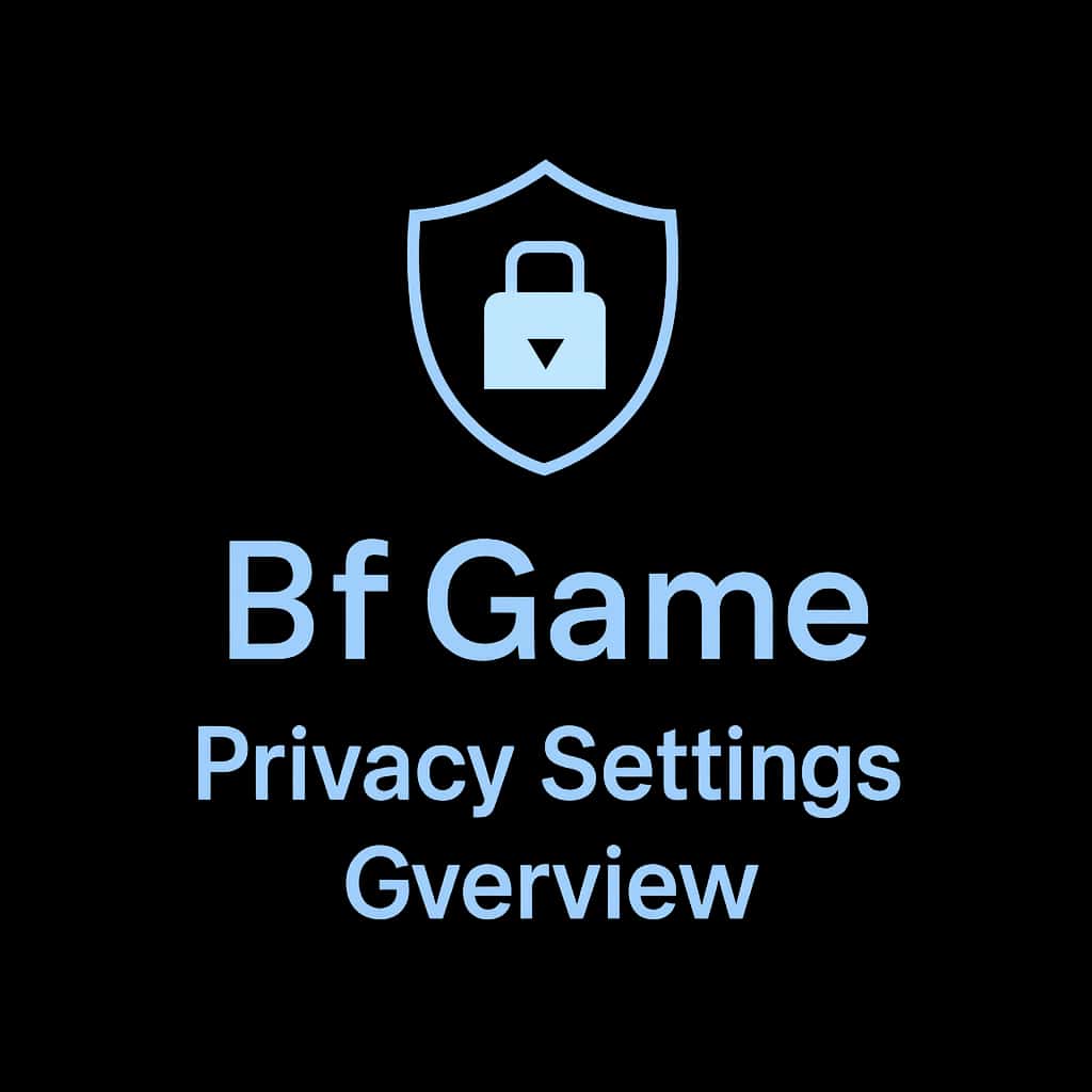 Icon representing Bf Game Privacy Settings Overview as a guide resource.