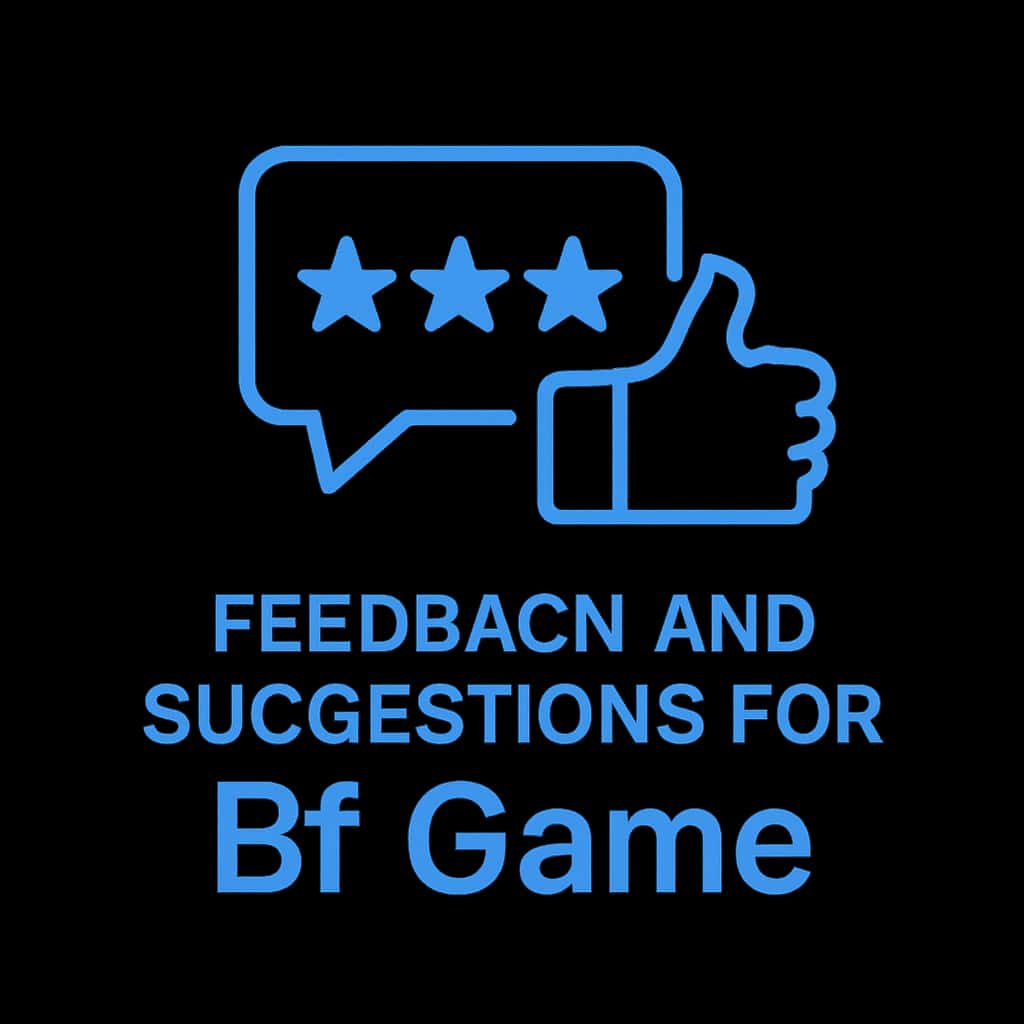 A minimal design badge illustrating support for Bf Game feedback.