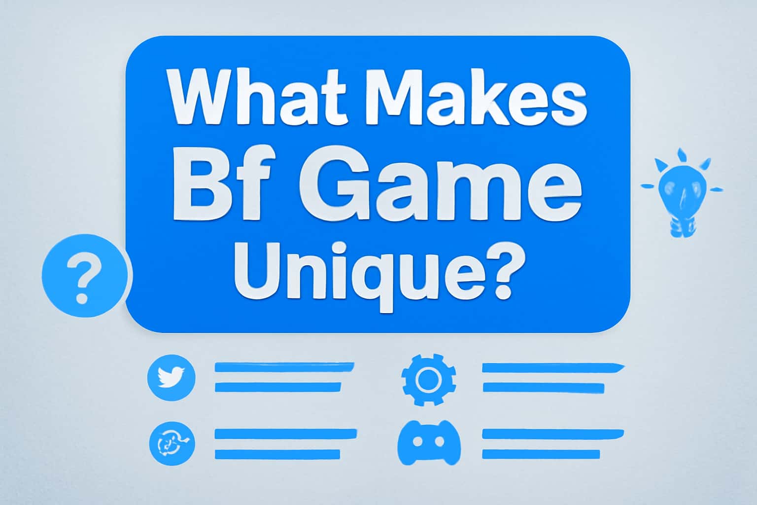 An informative scene illustrating the unique features of Bf Game.